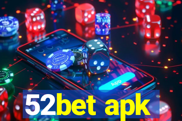 52bet apk